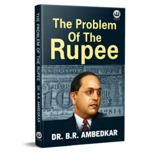 The Problam Of The Rupee