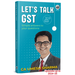 Lets Talk GST | CA Umesh Sharma