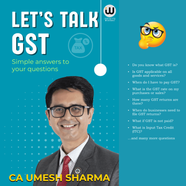 Lets Talk GST | CA Umesh Sharma