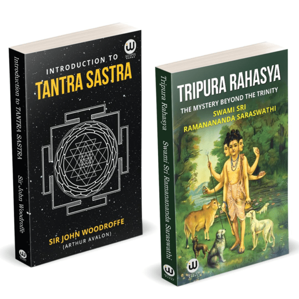 Tripura Rahasya | Introduction To Tantra Sastra | Sri Ramanananda Saraswathi | Munagala S. Venkataramiah | Sir John Woodroffe | Arthur Avalon Books