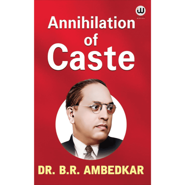 My Autobiography | Annihilation Of Castes | Dr. BR Ambedkar Books | English Paperback Combo Set | The Original Edition | Caste In India by BR Ambedkar | Their Mechanism, Genesis And Development