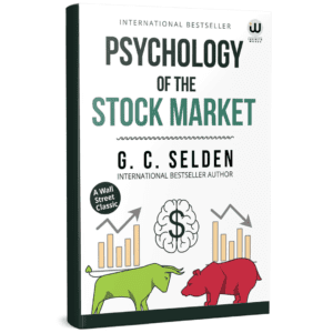 Psychology Of The Stock Market | G. C. Selden | English Money Book | The Trader's | Trader Bible | D Demille Books | Studies in Tape Reading | How I Trade and Invest in and Bonds